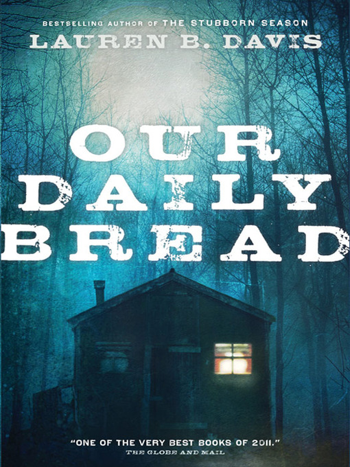 Title details for Our Daily Bread by Lauren B. Davis - Available